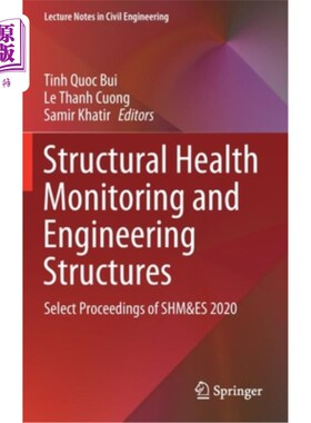 海外直订Structural Health Monitoring and Engineering Structures: Select Proceedings of S 结构健康监测和工程结构:202