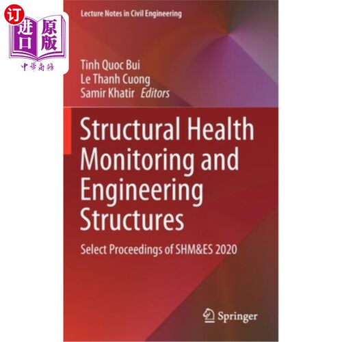 海外直订Structural Health Monitoring and Engineering Structures: Select Proceedings of S 结构健康监测和工程结构:202
