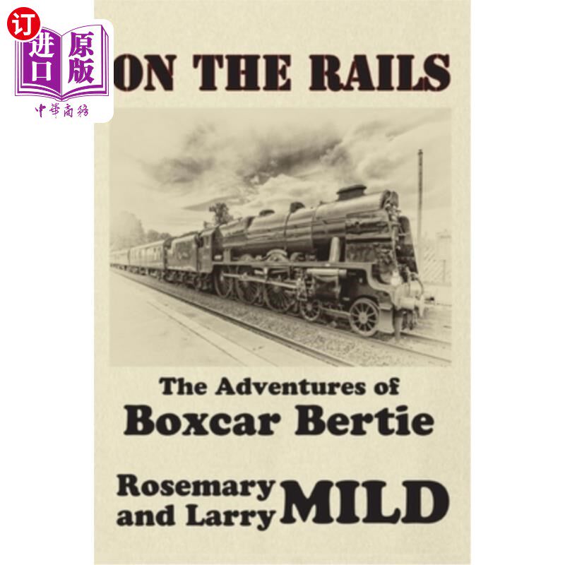 海外直订On the Rails, The Adventures of Boxcar Bertie 《火车上的故事》《伯蒂的冒险