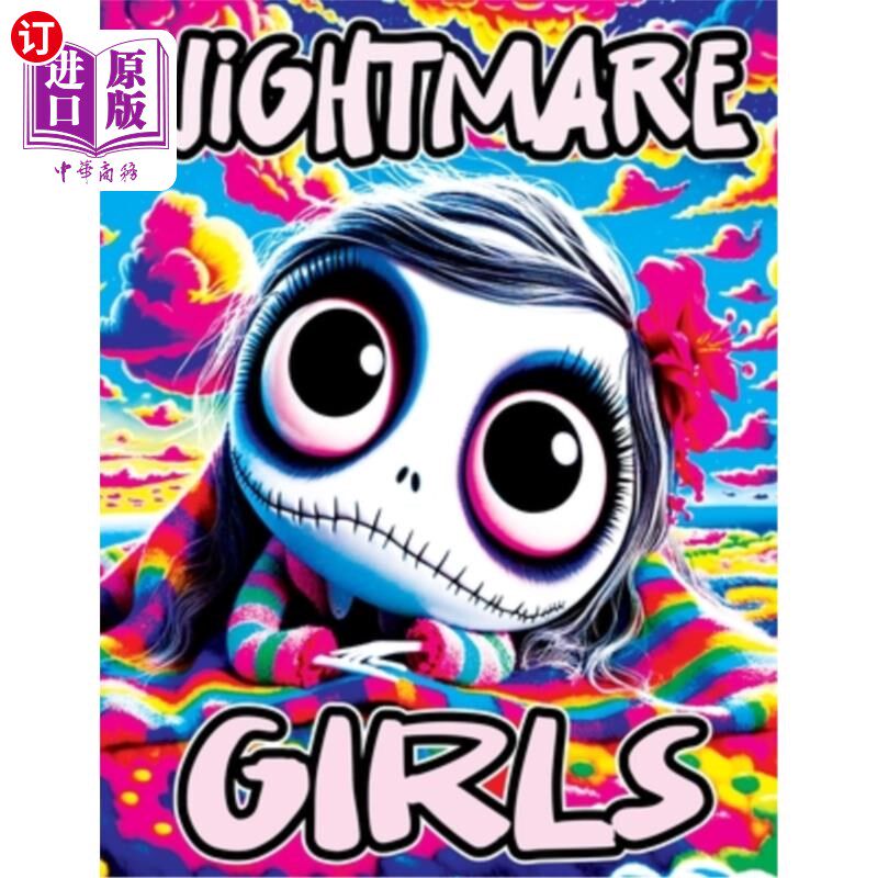 海外直订Nightmare Girls: Relaxing Coloring Book for Nightmare Lovers Stress-Relieving De 噩梦女孩：为噩梦爱好者放松