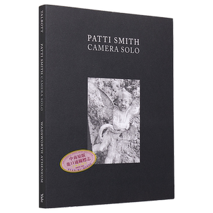 现货 Patti Smith : Camera Solo 进口艺术 帕蒂·史密斯:照相机独奏 Yale【中商原版】
