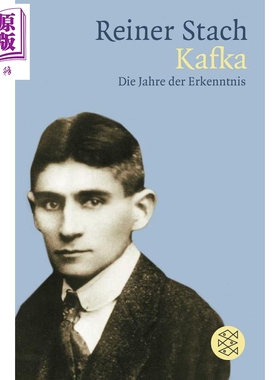 预售 【德文版】卡夫卡传记 德国Reiner Stach著 Kafka Die Jahre der Erkenntnis 德文原版 Reiner Stach 人物传记【中商原版】