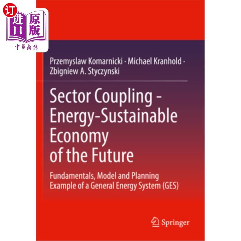 海外直订Sector Coupling - Energy-Sustainable Economy of the Future: Fundamentals, Model  部门耦合——未来能源可持续