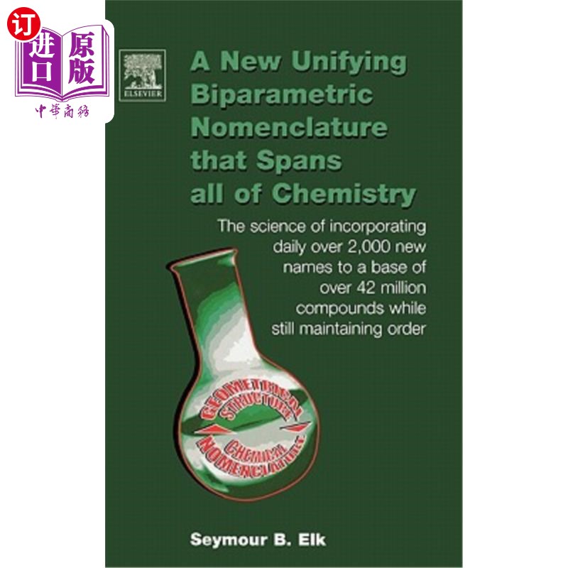 海外直订A New Unifying Biparametric Nomenclature That Spans All of Chemistry: The Scienc