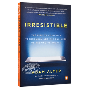 现货 【中商原版】欲罢不能：刷屏时代如何摆脱行为上瘾 英文原版 Irresistible The Rise of Addictive Technology 科技成癮