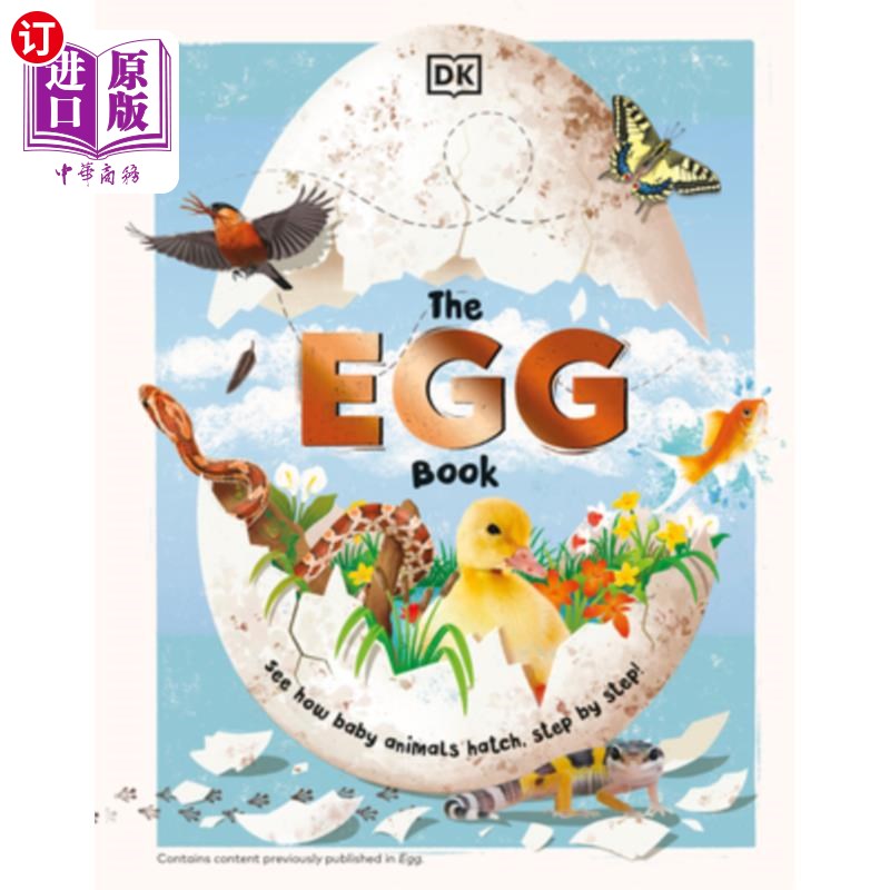 海外直订The Egg Book: See How Baby Animals Hatch, Step by Step! 蛋书:看看小动物是如何一步步孵化的!