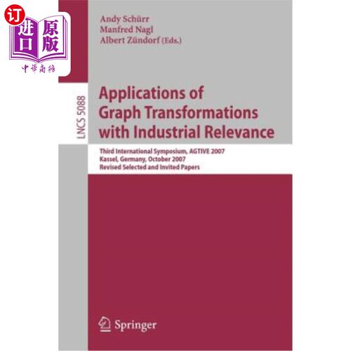 海外直订Applications of Graph Transformations with Industrial Relevance: Third Internati 具有工业相关性的图变换的应