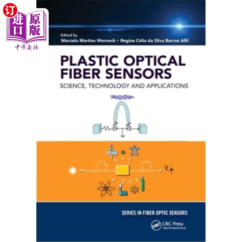 海外直订Plastic Optical Fiber Sensors: Science, Technology and Applications 塑料光纤传感器:科学,技术和应用