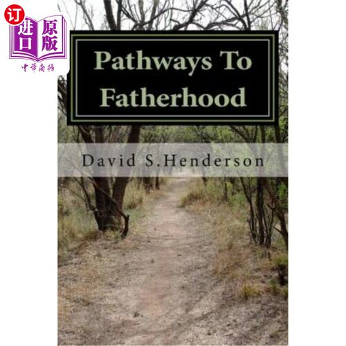 海外直订Pathways To Fatherhood: The story of a Single Dad 父亲之路：单身父亲的故事