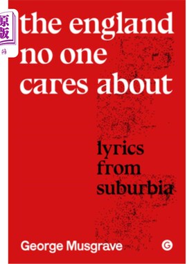 海外直订The England No One Cares about: Lyrics from Suburbia 无人关心的英格兰:来自郊区的歌词