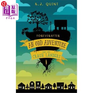 海外直订Foreverafter: An Odd Adventure, Part One: Crash Landers Foreverafter:奇遇,第一部分:坠机着陆器