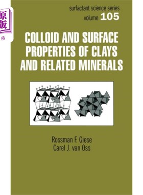 海外直订Colloid And Surface Properties Of Clays And Rela... 粘土和相关矿物的胶体和表面性质