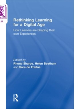 海外直订Rethinking Learning for a Digital Age: How Learners are Shaping their Own Experi 为数字时代重新思考学习:学