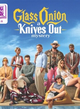 海外直订Glass Onion - A Knives Out Mystery: The Scripts 玻璃洋葱-刀出之谜：脚本