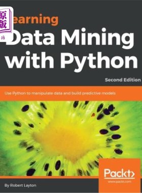海外直订Learning Data Mining with Python - Second Edition: Use Python to manipulate data 用python学习数