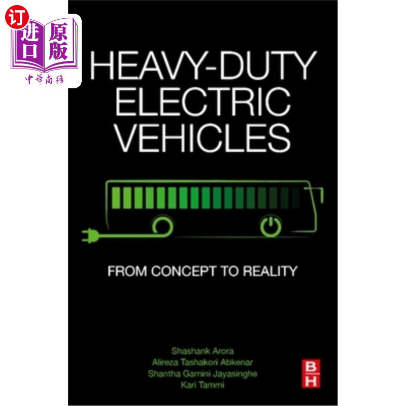 海外直订Heavy-Duty Electric Vehicles: From Concept to Reality 重型电动汽车:从概念到现实