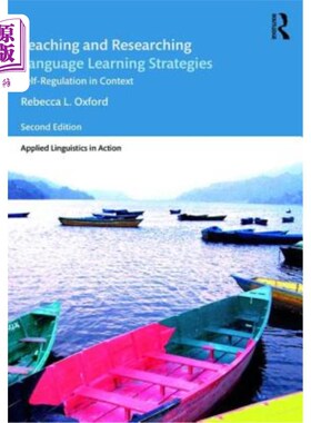 海外直订Teaching and Researching Language Learning Strategies: Self-Regulation in Contex 教学与研究语言学习策略：语