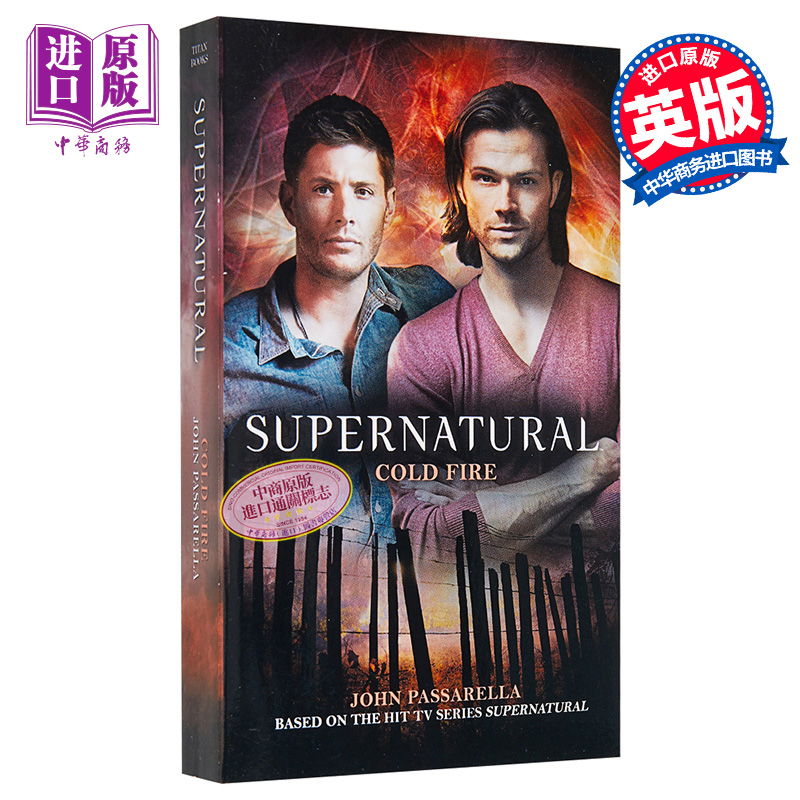 现货邪恶力量冷火 Supernatural Cold Fire英文原版 John Passarella詹森阿克斯主演美国热播灵异类电视剧【中商原版】