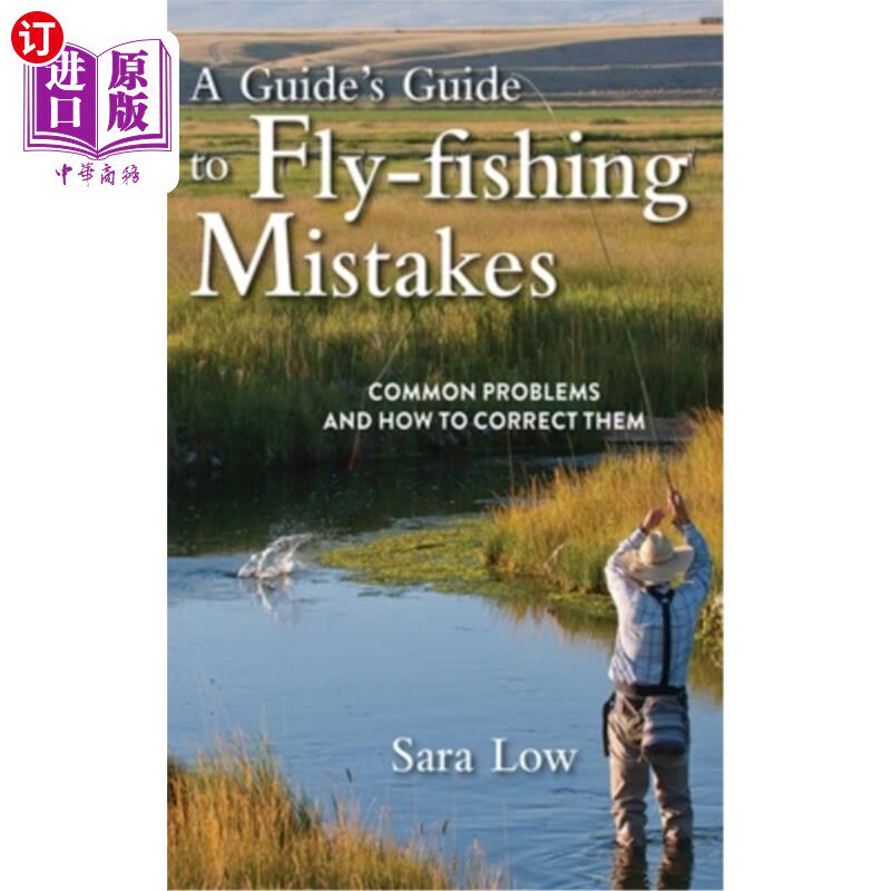 海外直订A Guide's Guide to Fly-Fishing Mistakes: Common Problems and How to Correct Them 飞蝇钓鱼错误指南：常见问题