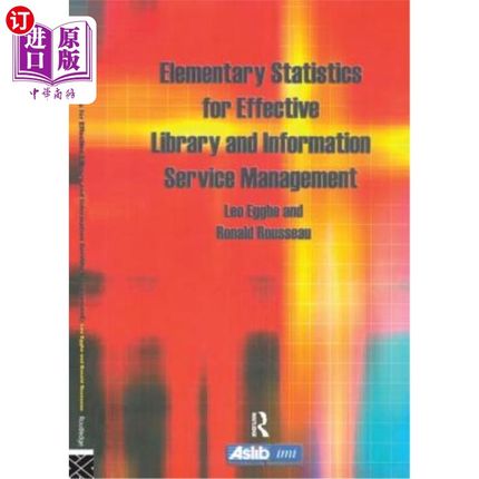 海外直订Elementary Statistics for Effective Library and Information Service Management 《有效图书情报服务管理概论》