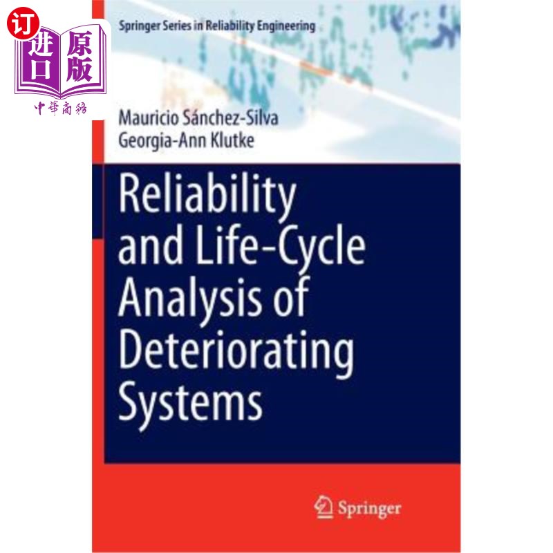 海外直订Reliability and Life-Cycle Analysis of Deteriorating Systems 退化系统的可靠性和寿命周期分析