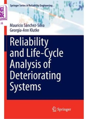 海外直订Reliability and Life-Cycle Analysis of Deteriorating Systems 退化系统的可靠性和寿命周期分析