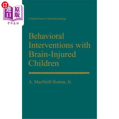 海外直订医药图书Behavioral Interventions with Brain-Injured Children 脑损伤儿童的行为干预