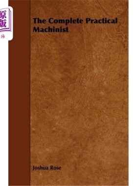海外直订The Complete Practical Machinist 完全实用的机械师