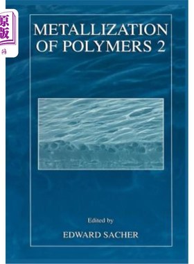 海外直订Metallization of Polymers 2 聚合物的金属化2