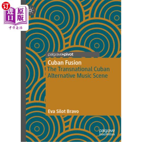 海外直订Cuban Fusion: The Transnational Cuban Alternative Music Scene 古巴融合：跨国古巴另类音乐场景