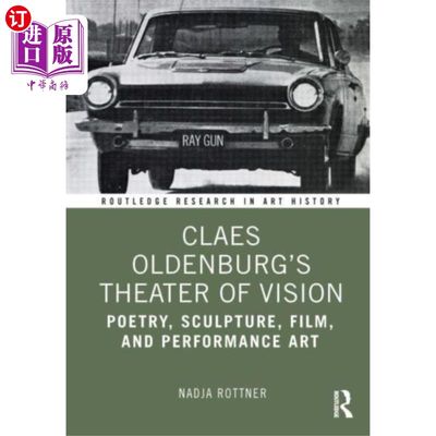 海外直订Claes Oldenburg's Theater of Vision 克拉斯·奥尔登堡的《视觉剧场