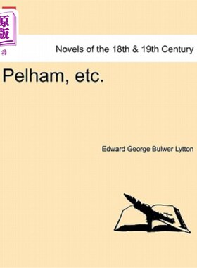 海外直订Pelham, Etc. Vol.I 佩勒姆等。Vol.I