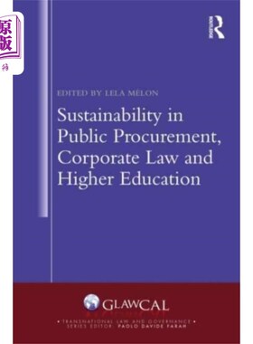 海外直订Sustainability in Public Procurement, Corporate ... 公共采购、公司法和高等教育中的可持续性