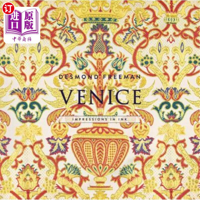 海外直订Desmond Freeman Venice: Impressions in Ink 德斯蒙德·弗里曼威尼斯:水墨印象