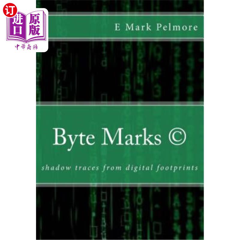 海外直订Byte Marks: shadow traces from digital footprints 字节印记:数字足迹的阴影痕迹