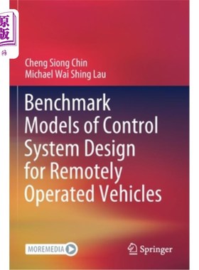 海外直订Benchmark Models of Control System Design for Remotely Operated Vehicles 遥控车辆控制系统设计的基准模型