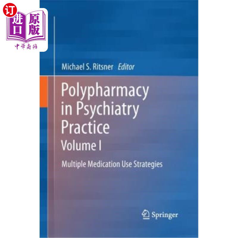 海外直订医药图书Polypharmacy in Psychiatry Practice, Volume I: Multiple Medication Use Strategie 精神病学实践中的多