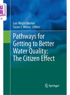 海外直订Pathways for Getting to Better Water Quality: The Citizen Effect 改善水质的途径:公民效应