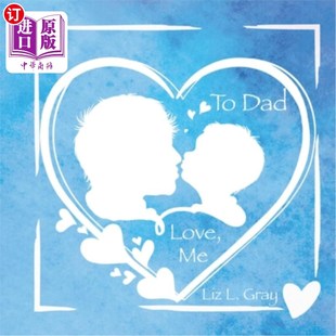 给爸爸：爱你 海外直订To Love 我 Dad