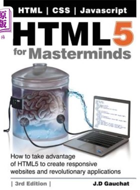 海外直订HTML5 for Masterminds, 3rd Edition: How to take advantage of HTML5 to create res HTML5 for