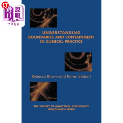 海外直订医药图书Understanding Boundaries and Containment in Clinical Practice 理解临床实践中的边界和遏制
