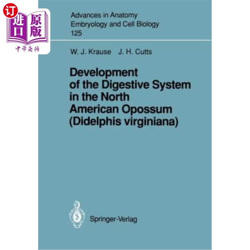 海外直订Development of the Digestive System in the North American Opossum (Didelphis Vir 北美负鼠消化系统的发展