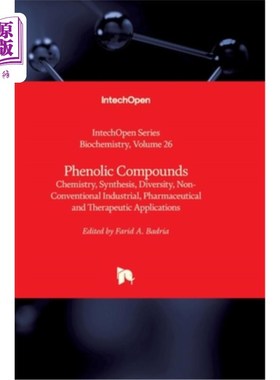海外直订Phenolic Compounds: Chemistry, Synthesis, Diversity, Non-Conventional Industrial 酚类化合物:化学，合成，多