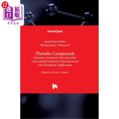 海外直订Phenolic Compounds: Chemistry, Synthesis, Diversity, Non-Conventional Industrial 酚类化合物:化学，合成，多
