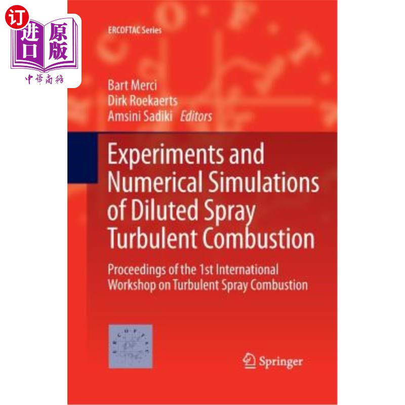 海外直订Experiments and Numerical Simulations of Diluted Spray Turbulent Combustion: Pro 稀释喷雾湍流燃烧的实验与数