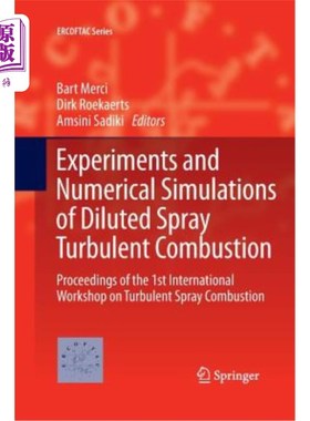 海外直订Experiments and Numerical Simulations of Diluted Spray Turbulent Combustion: Pro 稀释喷雾湍流燃烧的实验与数
