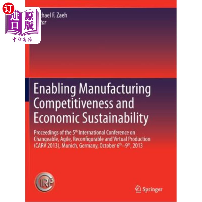 海外直订Enabling Manufacturing Competitiveness and Economic Sustainability: Proceedings  增强制造业竞争力和经济可持续性
