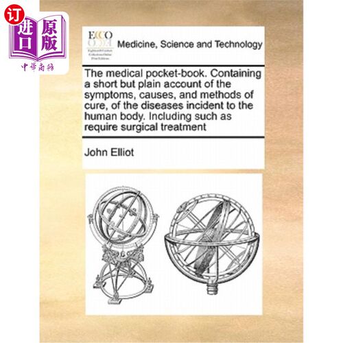 海外直订医药图书The Medical Pocket-Book. Containing a Short But Plain Account of the Symptoms, C 医疗袖珍书。包含一