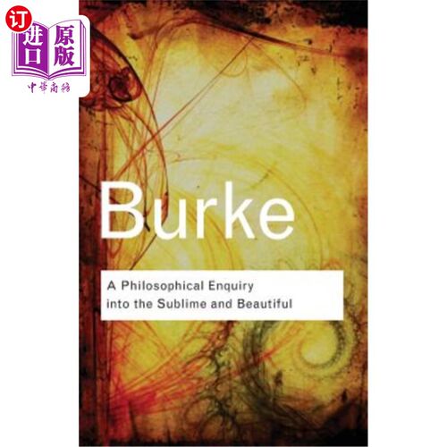 海外直订A Philosophical Enquiry Into the Sublime and Beautiful 崇高与美丽的哲学探究