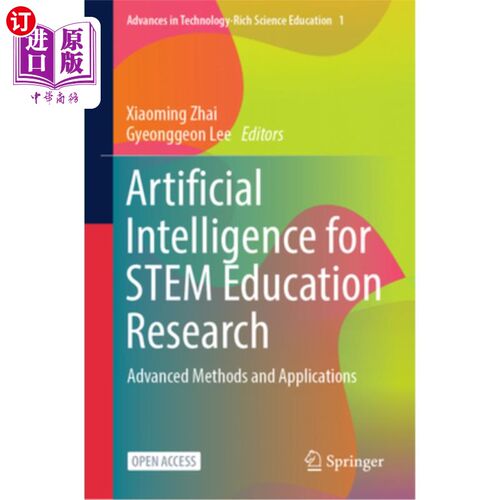 海外直订Artificial Intelligence for Stem Education Research: Advanced Methods and Applic Stem教育研究中的人工智能：